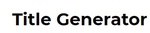 Title Generator: Genera títulos para post a partir de una palabra clave y los divide por categorías